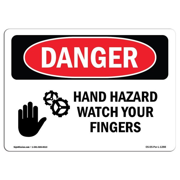 Signmission OSHA Danger Sign, Hand Hazard Watch Your Fingers, 10in X 7in Decal, 7" W, 10" L, Landscape OS-DS-D-710-L-1288